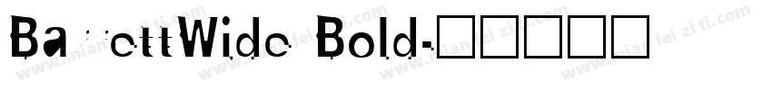 BarrettWide Bold字体转换